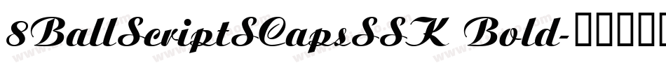 8BallScriptSCapsSSK Bold字体转换